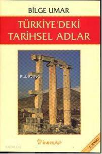 Türkiye'deki Tarihsel Adlar - 1