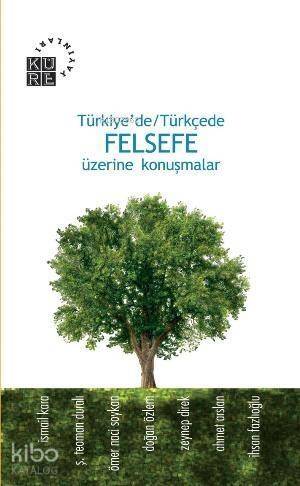 Türkiye'de/Türkçede| Felsefe Üzerine Konuşmalar - 1