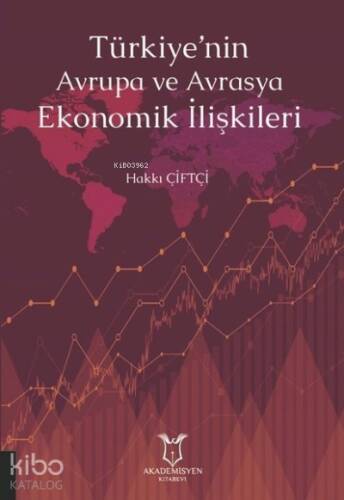 Türkiye'nin Avrupa ve Avrasya Ekonomik İlişkileri - 1