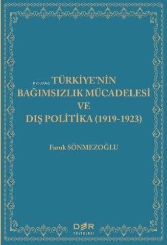 Türkiye'nin Bağımsızlık Mücadelesi Ve Dış Politika (1919-1923) - 1