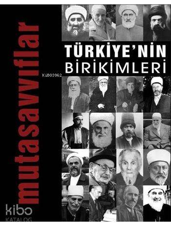 Türkiye'nin Birikimleri 4 - Mutasavvıflar - 1