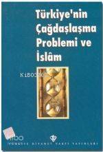 Türkiye'nin Çağdaşlaşma Problemi ve İslam; (Kutlu Doğum 1998) - 1