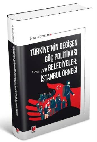 Türkiye'nin Değişen Göç Politikası ve Belediyeler: İstanbul Örneği - 1