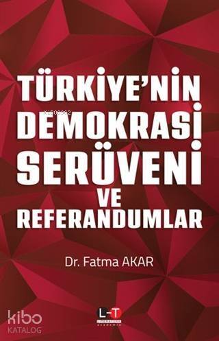 Türkiye'nin Demokrasi Serüveni ve Referandumlar - 1