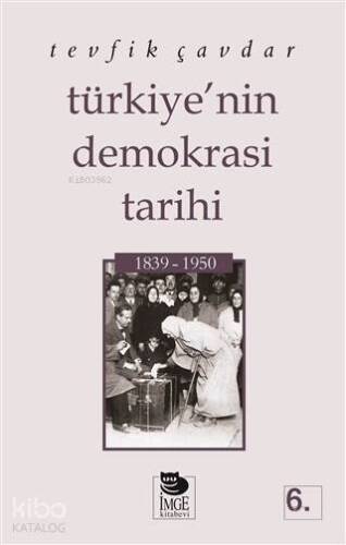 Türkiye'nin Demokrasi Tarihi (1839-1950) - 1