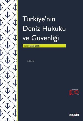 Türkiye'nin Deniz Hukuku ve Güvenliği - 1