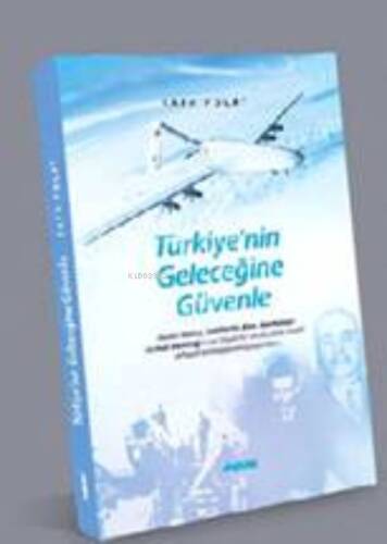 Türkiye’nin Geleceğine Güvenle - 1