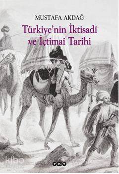 Türkiye'nin İktisadi ve İçtimai Tarihi - 1