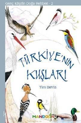 Türkiye'nin Kuşları; Genç Kaşifin Doğa Rehberi 2 - 1