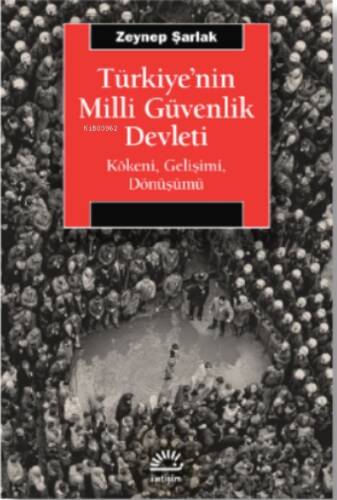 Türkiye'nin Milli Güvenlik Devleti ;Kökeni, Gelişimi, Dönüşümü - 1