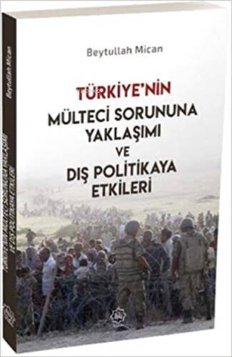 Türkiyenin Mülteci Sorununa Yaklaşımı Ve Dış Politikaya Etkileri - 1