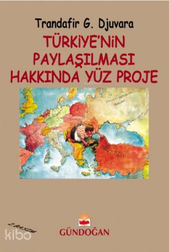 Türkiye'nin Paylaşılması Hakkında Yüz Proje - 1