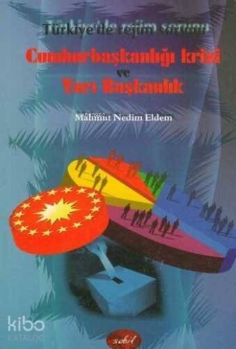 Türkiye'nin Rejim Sorunu|Cumhurbaşkanlığı Krizi ve Yarı Başkanlık - 1