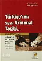 Türkiye'nin Siyasi Kriminal Tarihi (1990-1999 Yılları) - 1