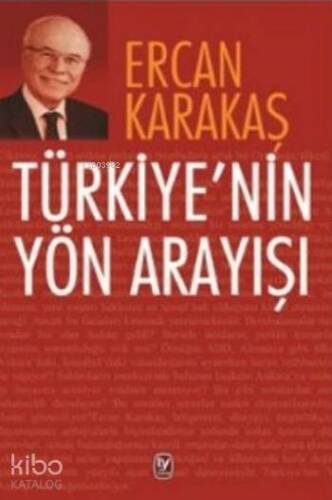 Türkiye'nin Yön Arayışı - 1