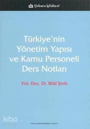 Türkiye'nin Yönetim Yapısı ve Kamu Personeli Ders Notları - 1