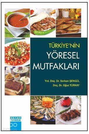 Türkiye'nin Yöresel Mutfakları - 1