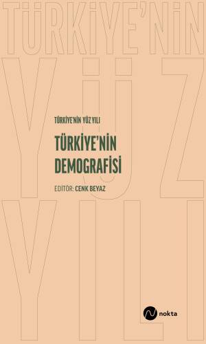 Türkiye’nin Yüz Yılı - Türkiye’nin Demografisi - 1