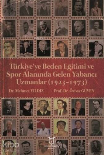 Türkiye’ye Beden Eğitimi ve Spor Alanında Gelen Yabancı Uzmanlar (1923-1973) - 1