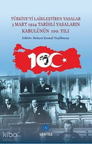 Türkiye'yi Laikleştiren Yasalar - 3 Mart 1924 Tarihli Yasaların Kabulünün 100.Yılı - 1