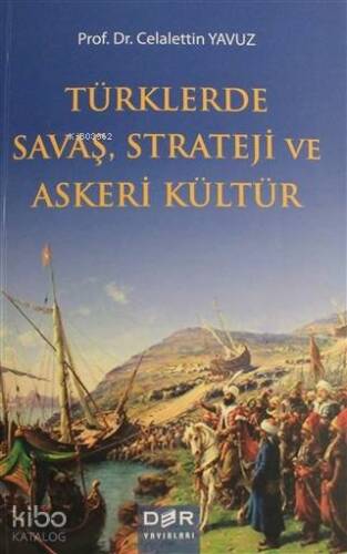 Türklerde Savaş Strateji ve Askeri Kültür - 1