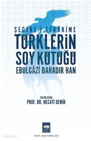 Türklerin Soy Kütüğü; Şecere-i Terâkkime - 1