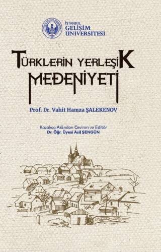 Türklerin Yerleşik Medeniyeti - 1