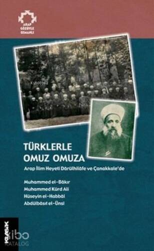 Türklerle Omuz Omuza; Arap İlim Heyeti Dârülhilâfe ve Çanakkale'de - 1