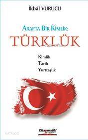 Türklük; Arafta Bir Kimlik - 1