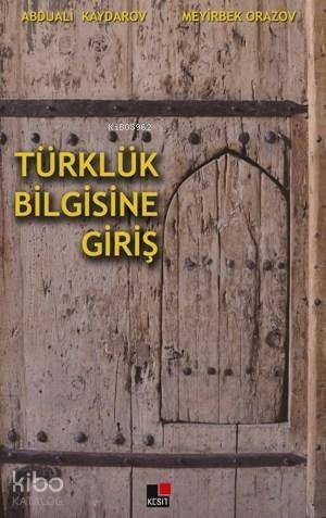 Türklük Bilgisine Giriş - 1