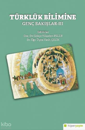 Türklük Bilimine Genç Bakışlar-III - 1