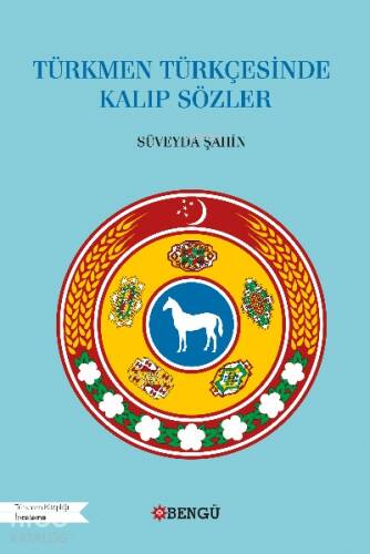 Türkmen Türkçesinde Kalıp Sözler - 1