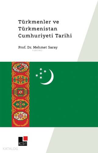 Türkmenler ve Türkmenistan Cumhuriyet Tarihi - 1