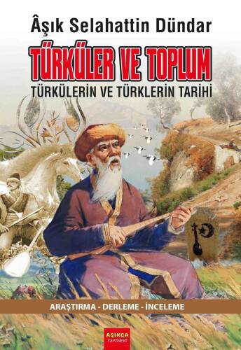 Türküler ve Toplum;(Araştırma-Derleme-İnceleme) - 1