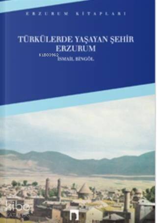 Türkülerde Yaşayan Şehir Erzurum - 1