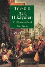 Türkülü Aşk Hikayeleri; Bir Gösterim Olarak - 1