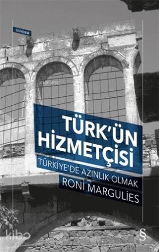 Türk'ün Hizmetçisi; Türkiye'de Azınlık Olmak - 1