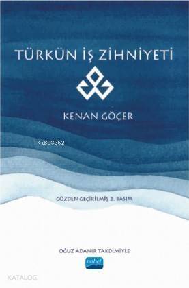 Türkün İş Zihniyeti - 1