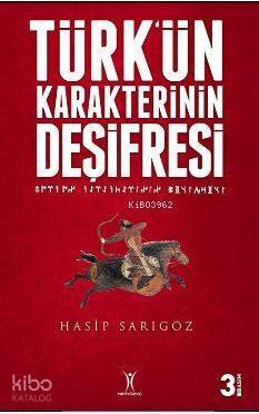 Türk'ün Karakterinin Deşifresi - 1