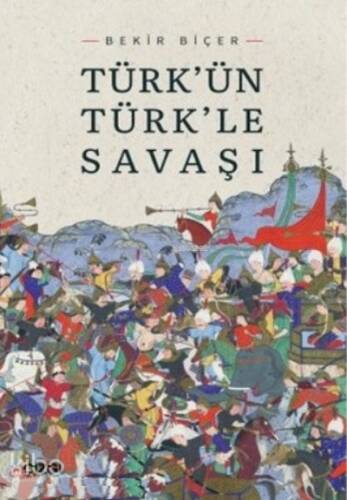 Türkün Türkle Savaşı - 1