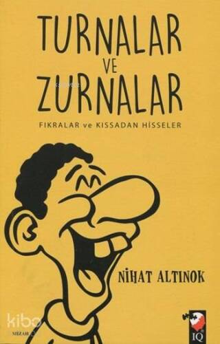 Turnalar ve Zurnalar; Fıkralar ve Kıssadan Hisseler - 1