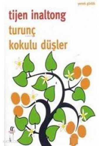 Turunç Kokulu Düşler - 1