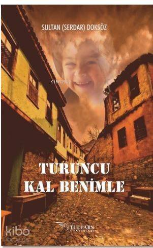 Turuncu Kal Benimle - 1