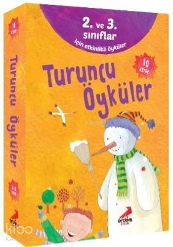 Turuncu Öyküler; 2. Ve 3. Sınıflar İçin Etkinlikli Öyküler - 1