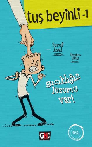 Tuş Beyinli 1 ;Gıcıklığın Lüzumu Var ! - 1