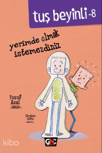 Tuş Beyinli-8;Yerimde Olmak İstemezdiniz - 1