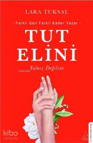 Tut Elini; Yalnız Değilsin - 1