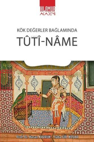 Tuti-Name - Kök Değerler Bağlamında - 1