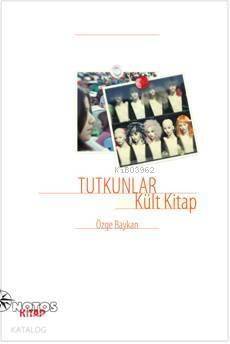 Tutkunlar - Kült Kitap - 1