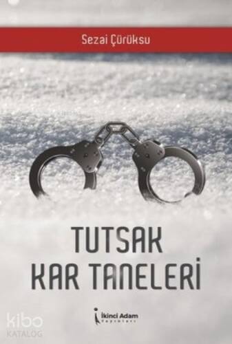 Tutsak Kar Taneleri - 1